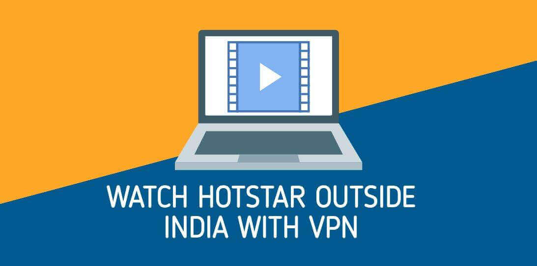 watch hotstar anywhere in the world