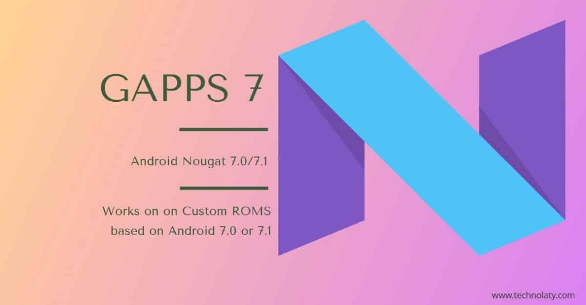 Nougat Gapps 7 Package
